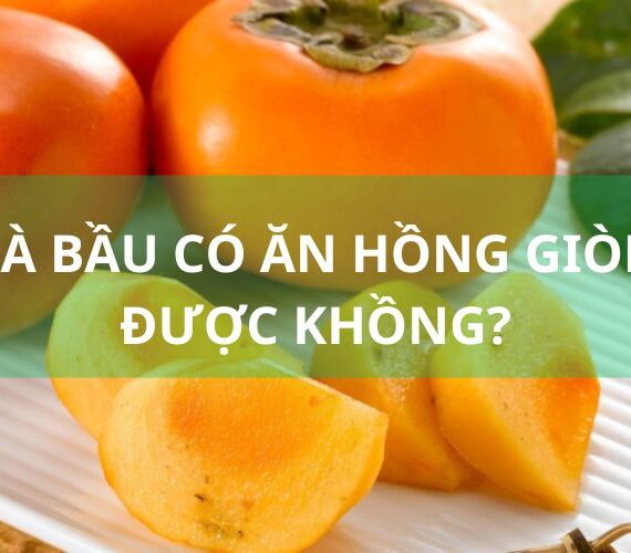 bà bầu có ăn hồng giòn được không