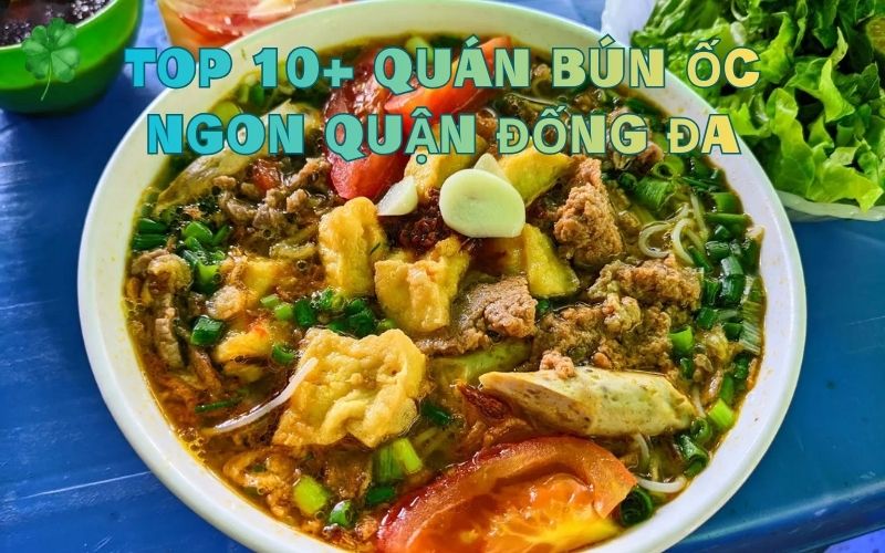 quán bún ốc ngon quận đống đa