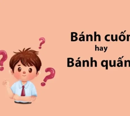 Bánh cuốn hay bánh quấn